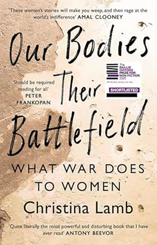 Our Bodies, Their Battlefield - What War Does to Women